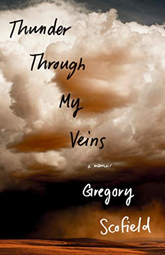 Thunder Through My Veins A Memoir by Gregory Scofield